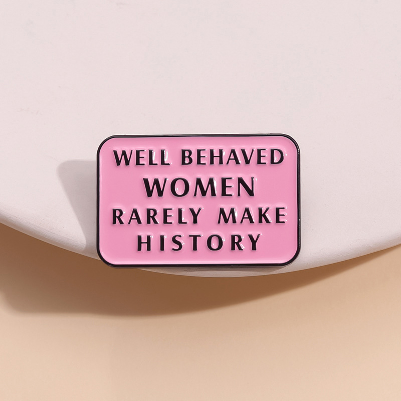 Jewelry Making History - Feminist ische Emaille Pins gut erzogene